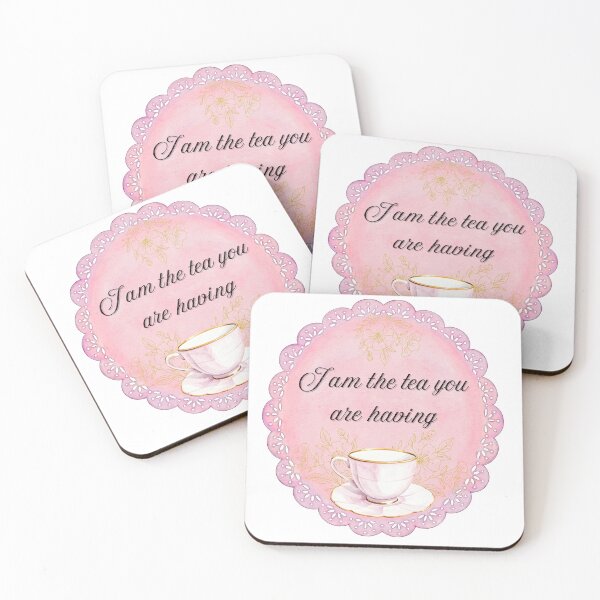 Item preview, I am the tea you are having designed and sold by PeytonWillow.