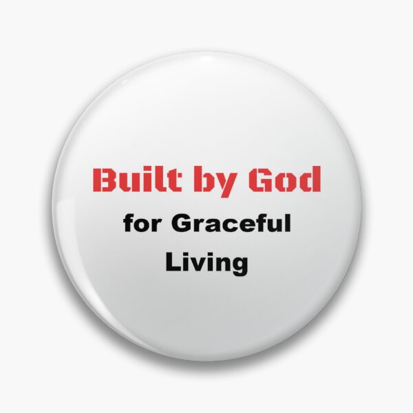 Item preview, Built by God for Graceful Living designed and sold by DaystarRising.