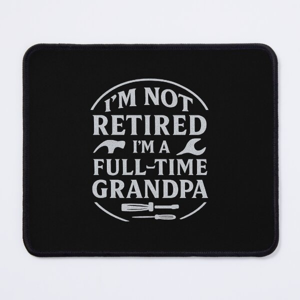 Item preview, Im Not Retired Im A Full Time Grandpa designed and sold by LuveraxArt.