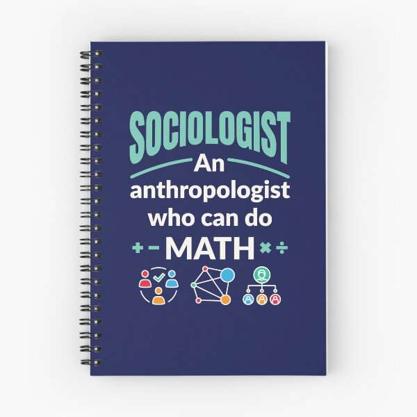 Item preview, Sociologist An Anthropologist Who Can Do Math designed and sold by jaygo.