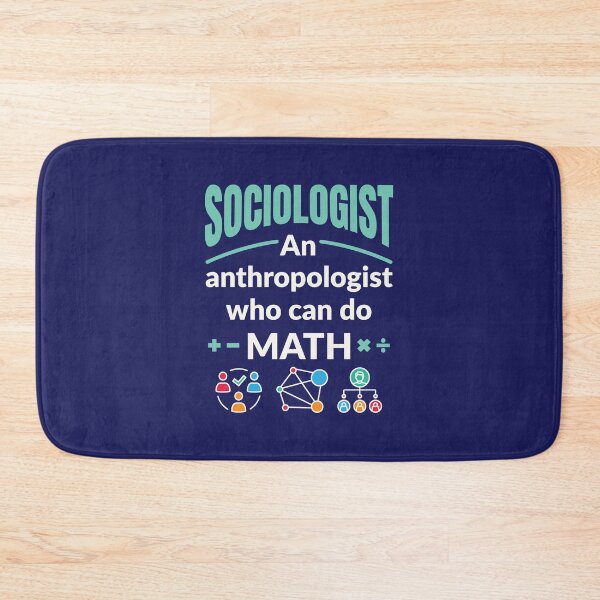 Item preview, Sociologist An Anthropologist Who Can Do Math designed and sold by jaygo.