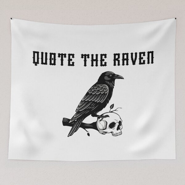 Item preview, Quote The Raven designed and sold by Mark Cannon.