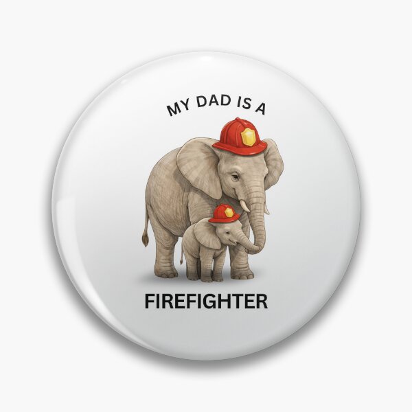 Item preview, My Dad Is a Firefighter – Cute Elephant Gift Design designed and sold by GeoWild Designs.