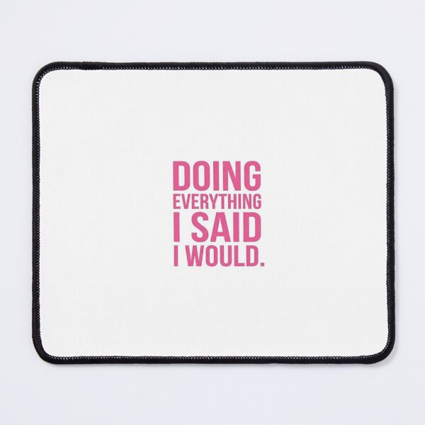 Item preview, Doing Everything I said I would - Pink designed and sold by WonderGrace.
