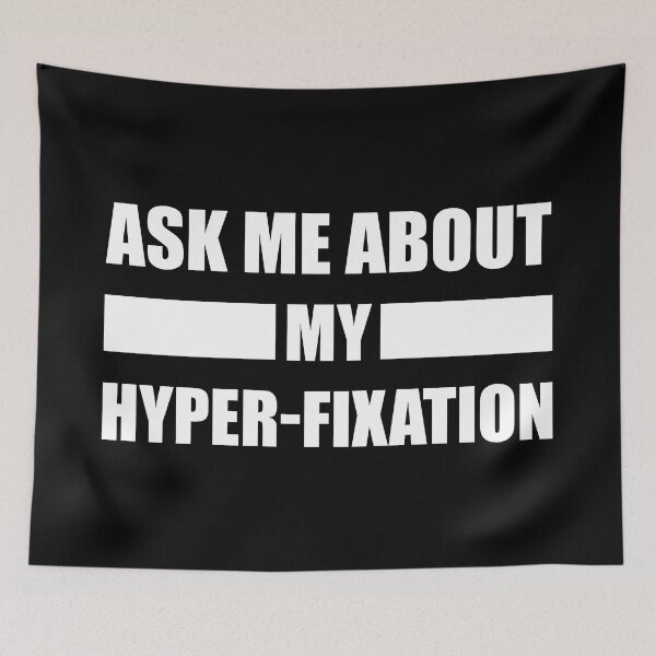 Item preview, Ask Me About My Hyper-fixation - Bold Neurodiversity Typography designed and sold by Vision Crafted.