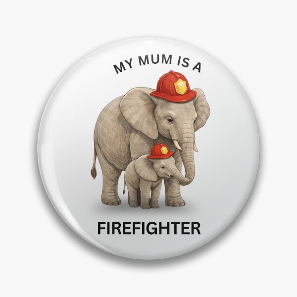 Item preview, My Mum Is a Firefighter – Cute Elephant Gift Design designed and sold by GeoWild Designs.