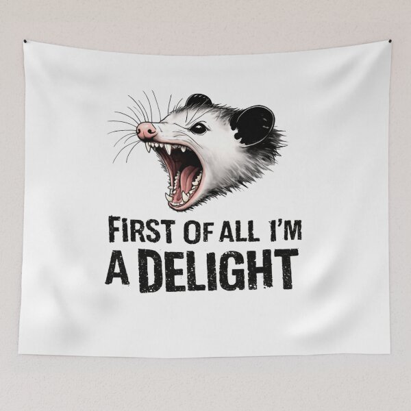Item preview, First Of All I'm A Delight Screaming Possum Opossum designed and sold by SkeletonsDanger.