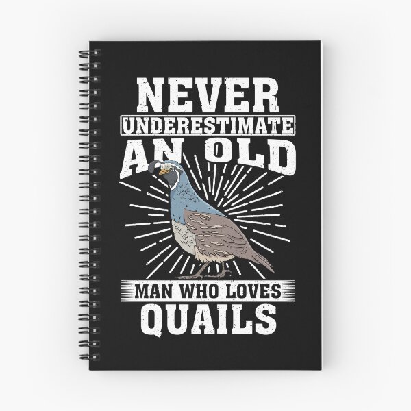 Item preview, Never Underestimate An Old Man Who Loves Quails  designed and sold by CosmoKitsch.