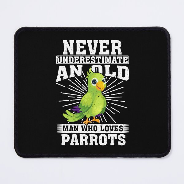 Item preview, Never Underestimate An Old Man Who Loves Parrots designed and sold by CosmoKitsch.