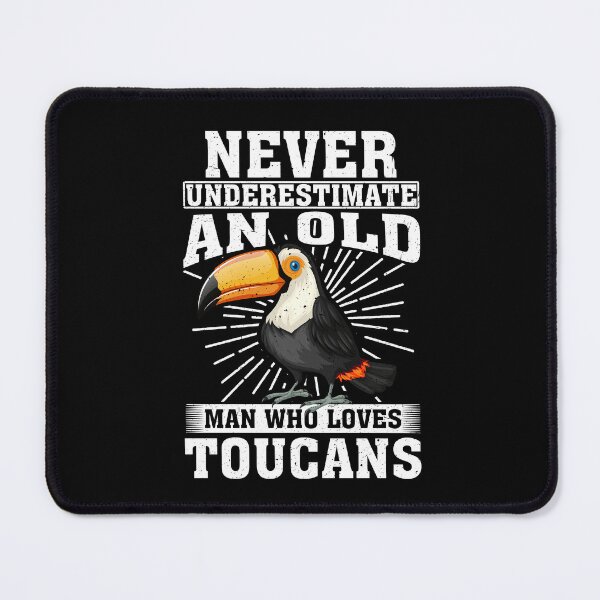 Item preview, Never Underestimate An Old Man Who Loves Toucans designed and sold by CosmoKitsch.
