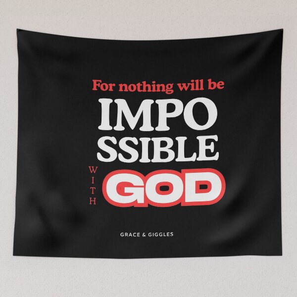 Item preview, For Nothing Will Be Impossible With God - Bold Faith Quote designed and sold by GraceGiggles.