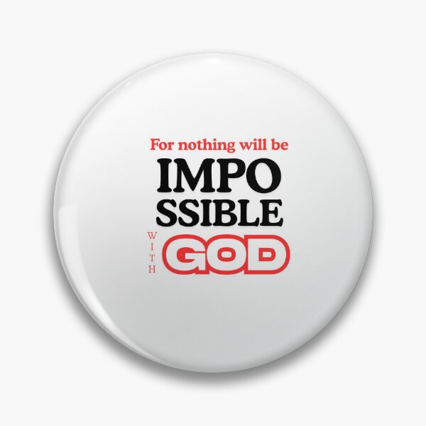 Item preview, For Nothing Will Be Impossible With God - Bold Faith Quote designed and sold by GraceGiggles.