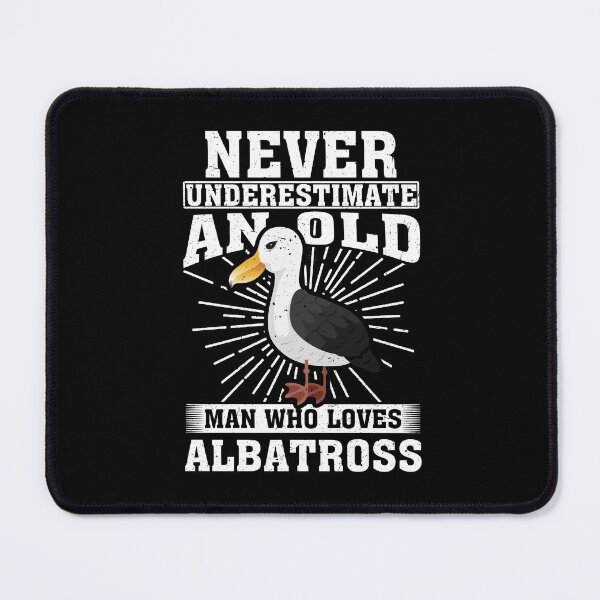 Item preview, Never Underestimate An Old Man Who Loves Albatross  designed and sold by CosmoKitsch.