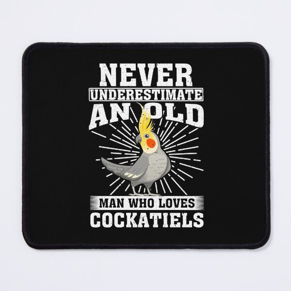 Item preview, Never Underestimate An Old Man Who Loves Cockatiels designed and sold by CosmoKitsch.