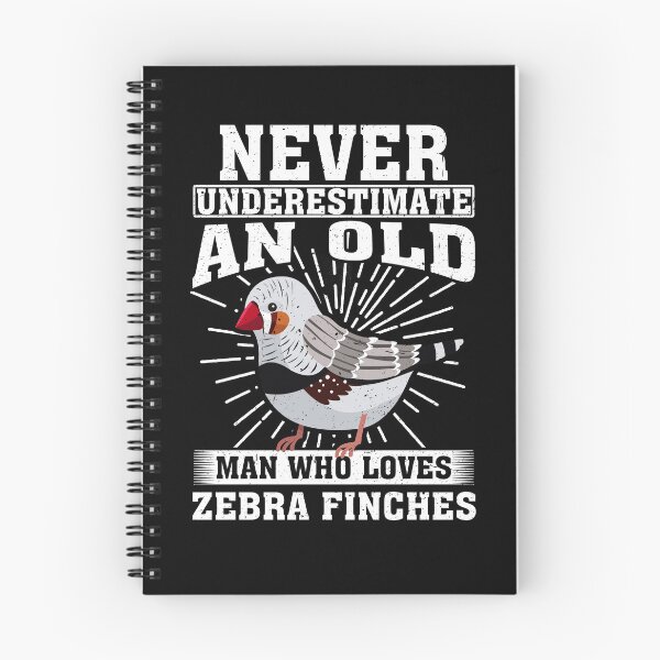 Item preview, Never Underestimate An Old Man Who Loves Zebra Finches designed and sold by CosmoKitsch.