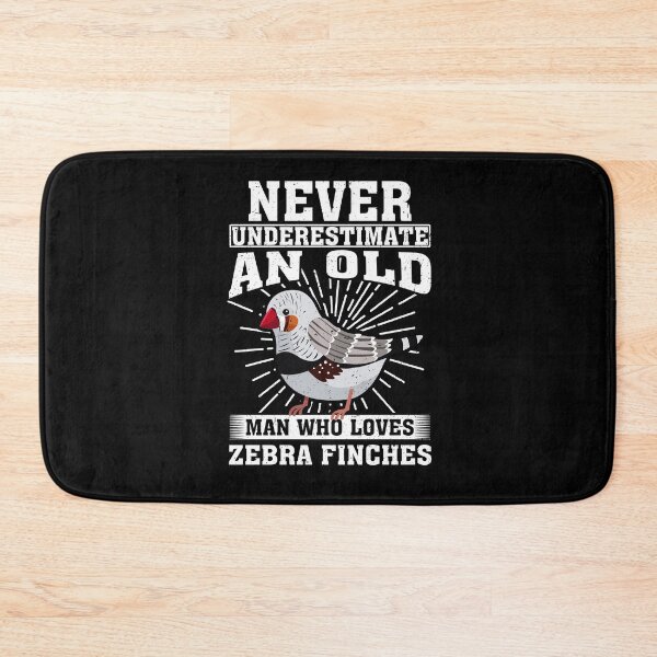 Item preview, Never Underestimate An Old Man Who Loves Zebra Finches designed and sold by CosmoKitsch.