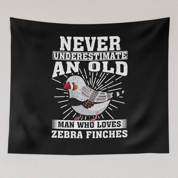 Item preview, Never Underestimate An Old Man Who Loves Zebra Finches designed and sold by CosmoKitsch.