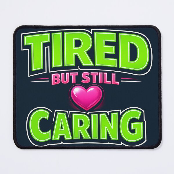 Item preview, Tired But Still Caring – Neon Night Shift Nurse Shirt designed and sold by Nexk.Oi.