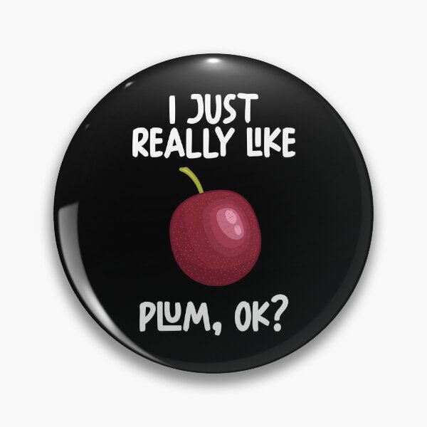 Item preview, I Just Really Like plum Ok? designed and sold by GabbyKash.