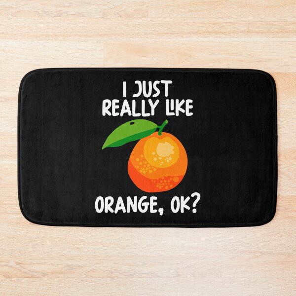 Item preview, I Just Really Like Orange Ok? designed and sold by GabbyKash.