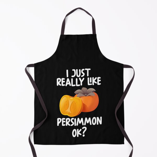 Item preview, I Just Really Like Persimmon Ok? designed and sold by GabbyKash.