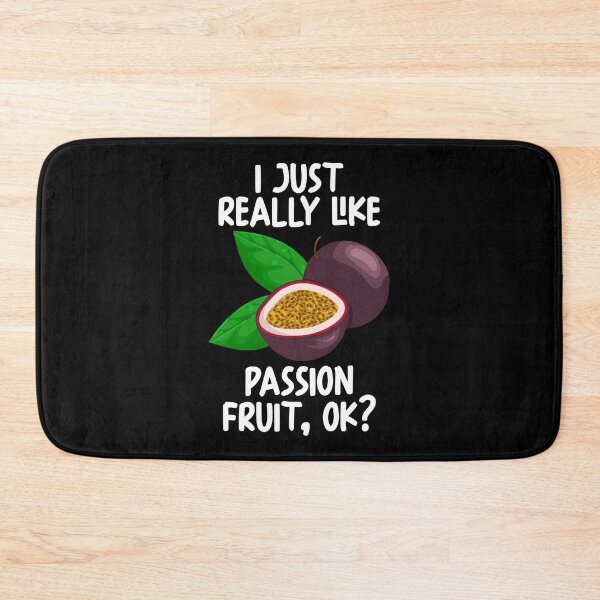 Item preview, I Just Really Like Passion Fruit Ok? designed and sold by GabbyKash.