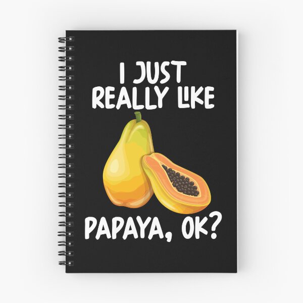Item preview, I Just Really Like Papaya Ok? designed and sold by GabbyKash.