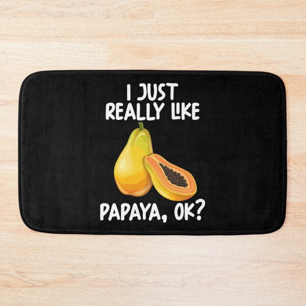Item preview, I Just Really Like Papaya Ok? designed and sold by GabbyKash.