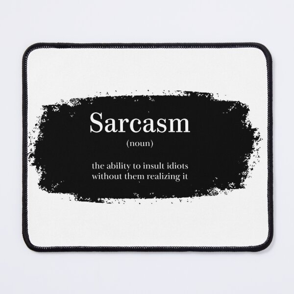 Item preview, clever sarcastic sarcasm wording designed and sold by Lof-Sau.