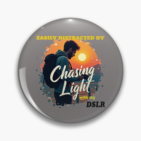Item preview, Easily Distracted By Chasing Light with my DSLR - DLSR Photography designed and sold by SNW-Collective.