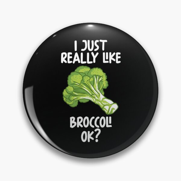 Item preview, I Just Really Like Broccoli Ok? designed and sold by GabbyKash.
