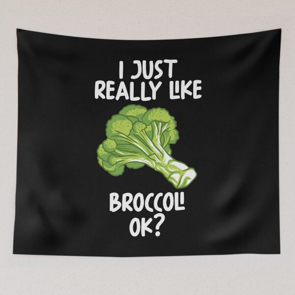 Item preview, I Just Really Like Broccoli Ok? designed and sold by GabbyKash.