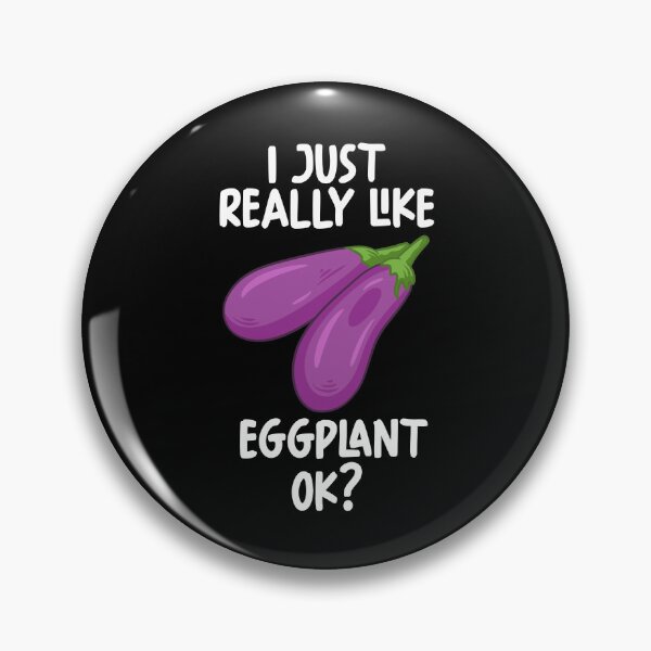 Item preview, I Just Really Like Eggplant Ok? designed and sold by GabbyKash.