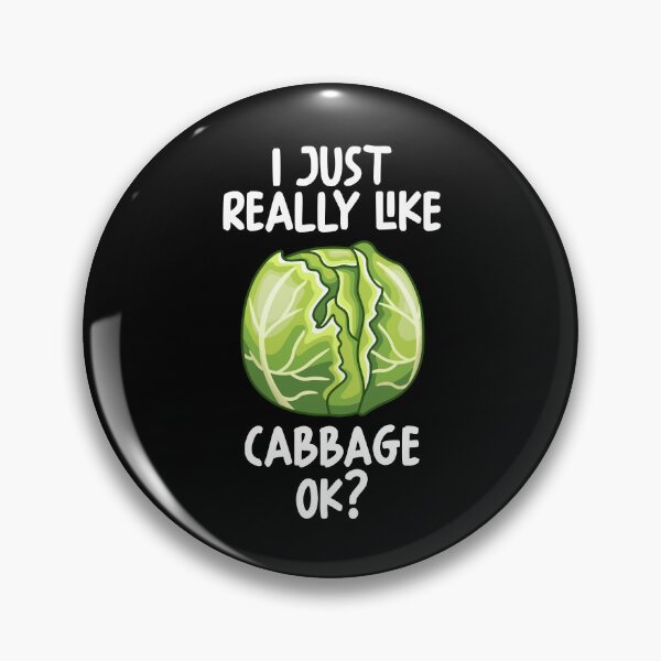 Item preview, I Just Really Like Cabbage Ok? designed and sold by GabbyKash.