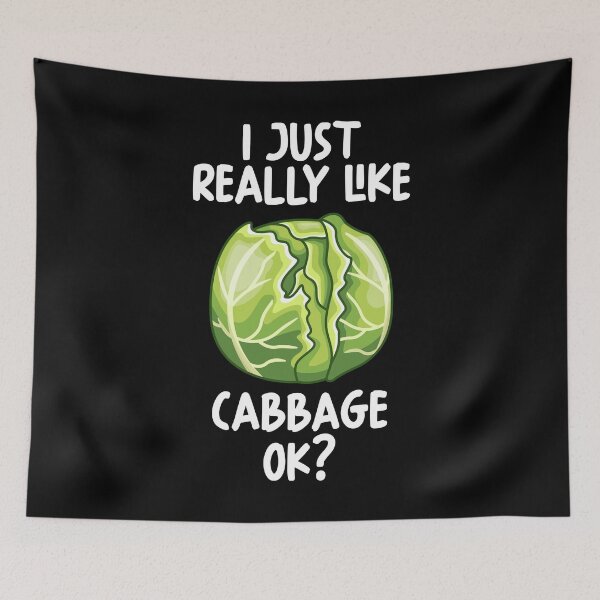 Item preview, I Just Really Like Cabbage Ok? designed and sold by GabbyKash.