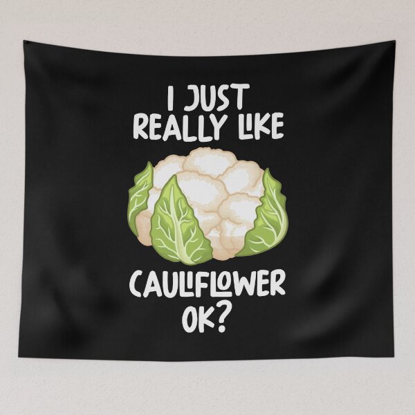 Item preview, I Just Really Like Cauliflower Ok? designed and sold by GabbyKash.
