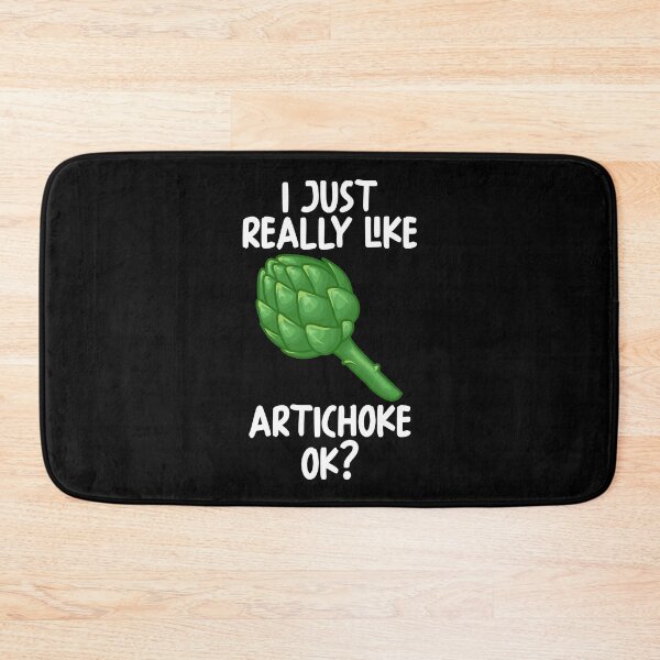 Item preview, I Just Really Like Artichoke Ok? designed and sold by GabbyKash.