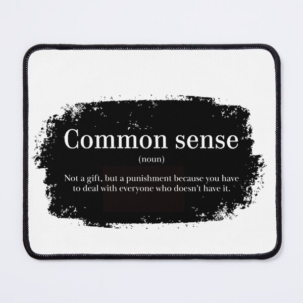 Item preview, Common sense is an option designed and sold by Lof-Sau.