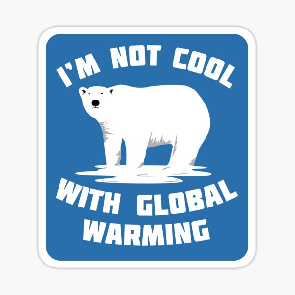 Artikel-Vorschau von Ich bin nicht cool mit der globalen Erwärmung - Eisbär, designt und verkauft von Bangtees.
