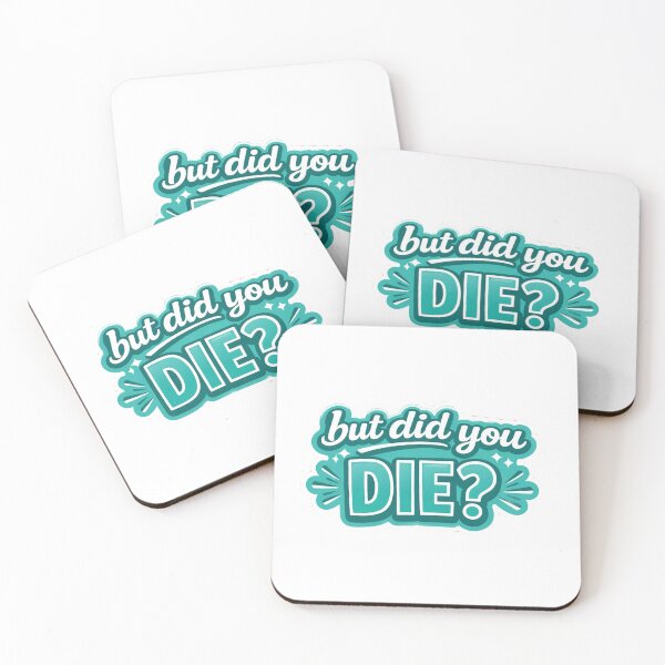 Item preview, But did you die? designed and sold by Anatomical Garden.