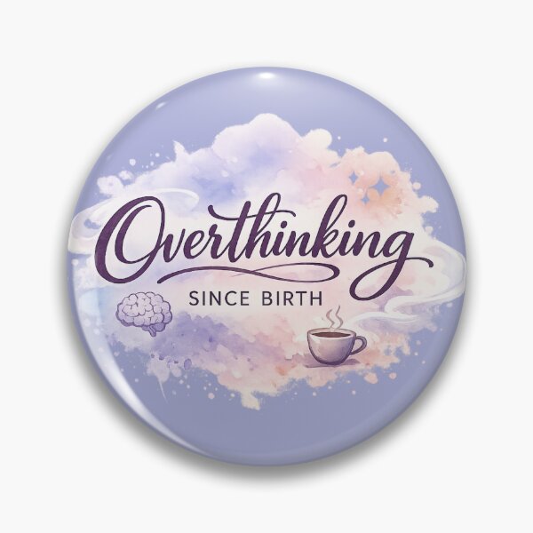 Item preview, Overthinking Since Birth – Funny Introvert Watercolor Quote Design designed and sold by Nusha Creations.