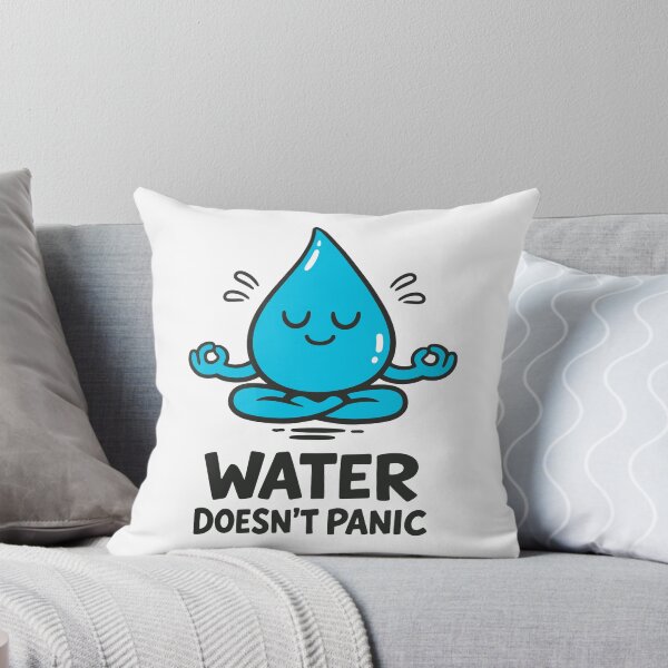 Item preview, Water Doesn’t Panic Zen Drop designed and sold by SnappyPNG.