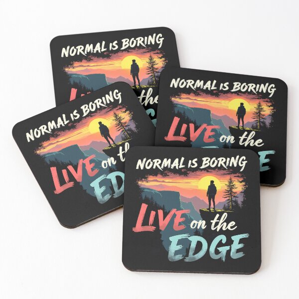 Item preview, Normal Is Boring Live on the Edge – Adventure Motivation Design designed and sold by CyfroweMysli.