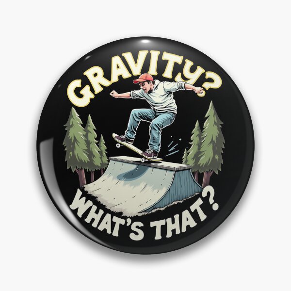 Item preview, Gravity? What's That? – Funny Skateboarding Design designed and sold by CyfroweMysli.