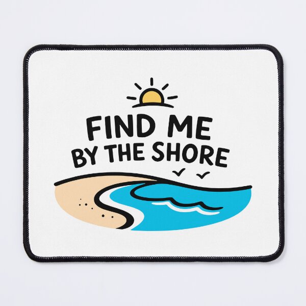 Item preview, Find Me by the Shore designed and sold by SnappyPNG.