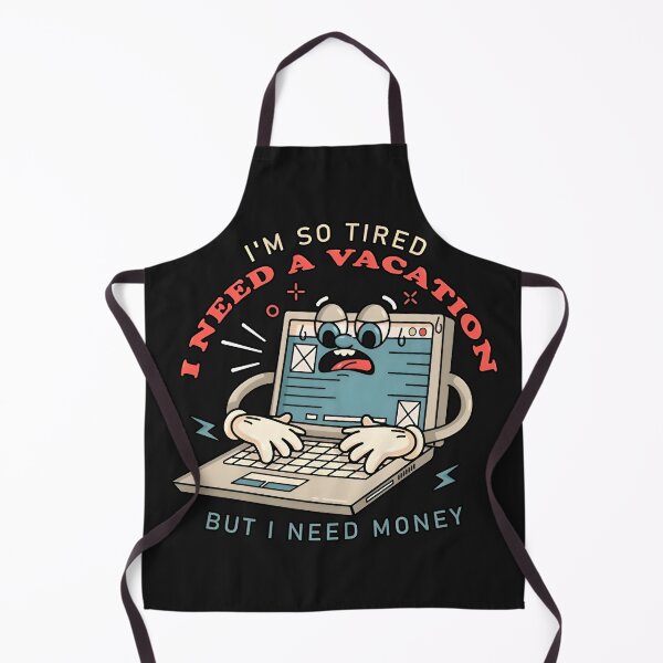 Item preview, I Need A Vacation But I Need Money Funny Programmer designed and sold by Zenith Design.