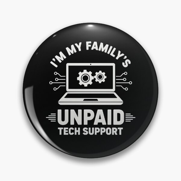 Item preview, I’m My Family’s Unpaid Tech Support designed and sold by turkey1200.