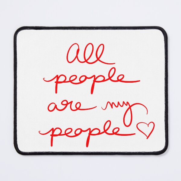 Item preview, All People are My People designed and sold by abeink.