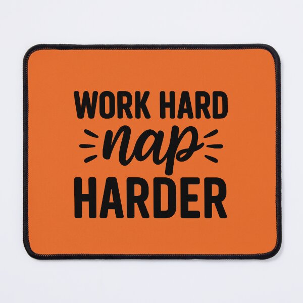 Item preview, Work Hard Nap Harder. Funny Motivational Quote designed and sold by DesignHouse07.