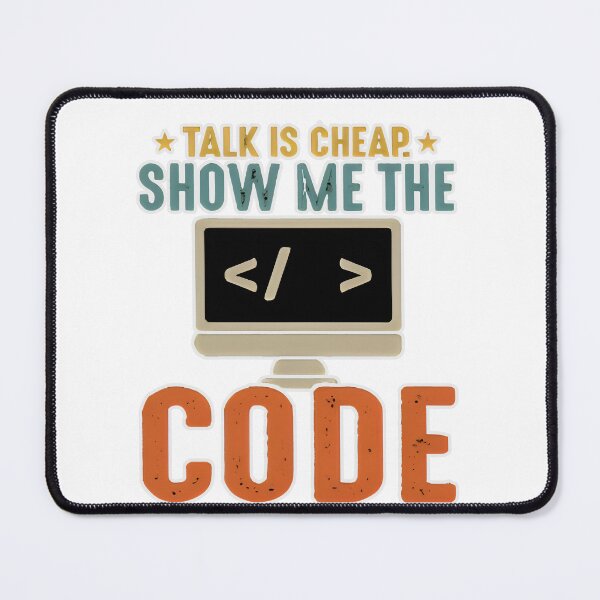 Item preview, Talk Is Cheap Show Me The Code Retro Programmer designed and sold by Zenith Design.